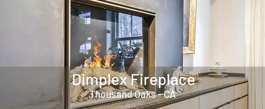 Dimplex Fireplace Thousand Oaks - CA