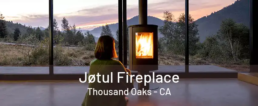 Jøtul Fireplace Thousand Oaks - CA